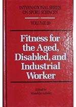Fitness for the aged, disabled, and industrial worker