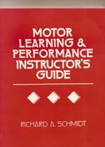 Motor learning and performance instructor's guide